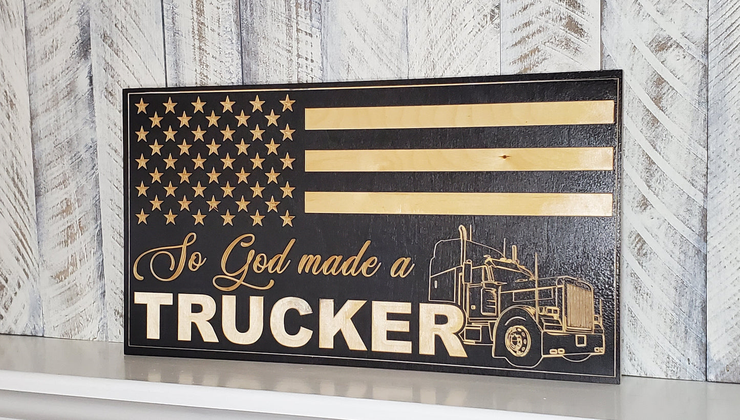 12X22 So God made a Trucker